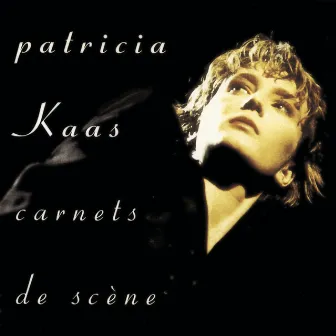 Carnets de Scène by Patricia Kaas