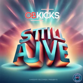 Still Alive by OBKicks