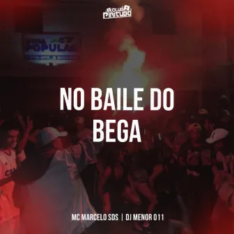 NO BAILE DO BEGA by Club Pirituba