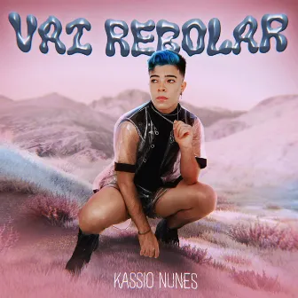 Vai Rebolar by Kassio Nunes