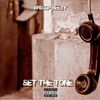 Set The Tone by Brissp Beezy