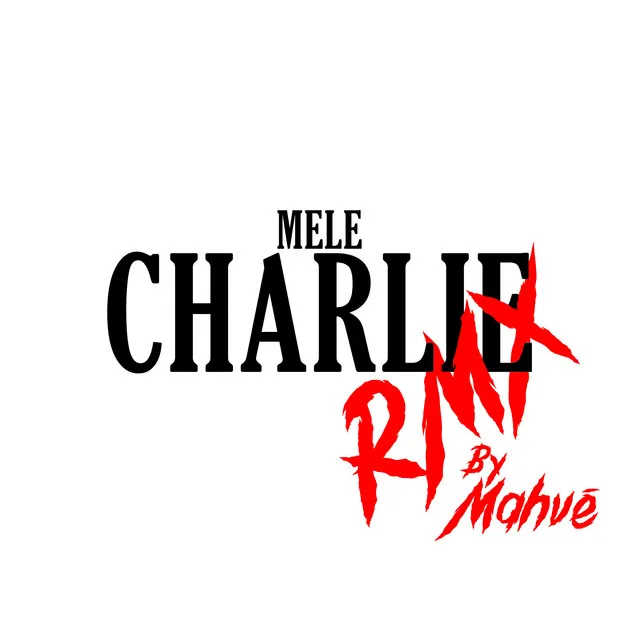 Charlie - Remix