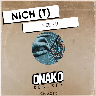 Need U by NICH (T)