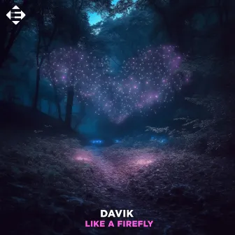 Like A Firefly by Davik