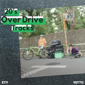 20's Over Drive Tracks by KTY