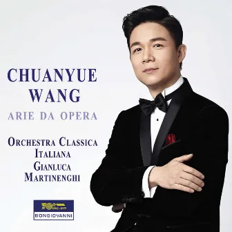 Puccini, Verdi & Others: Opera Arias by Chuanyue Wang