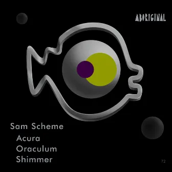 Acura / Oraculum / Shimmer by Sam Scheme