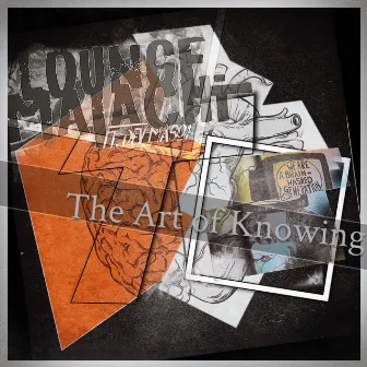 The Art of Knowing by Lounge Malachi