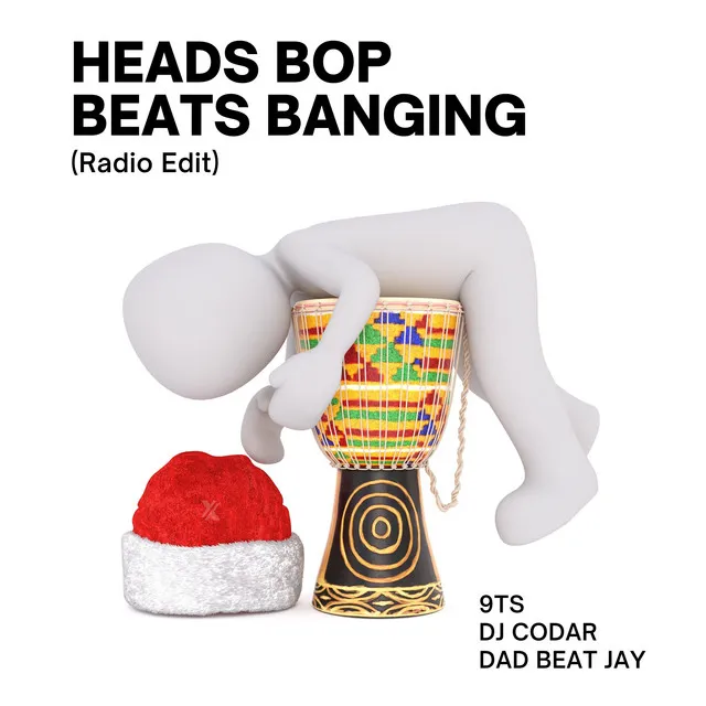 Heads Bop Beats Banging - Radio Edit