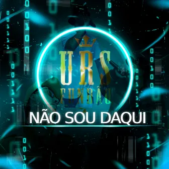 Não Sou Daqui by URS Fundão