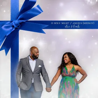 O Holy Night / Angels (Medley) by Dre & Leah