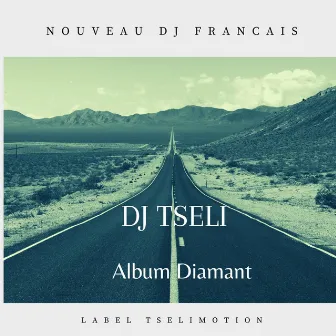 Album Diamant by DJ TSELI