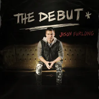 The Debut by Jason Furlong