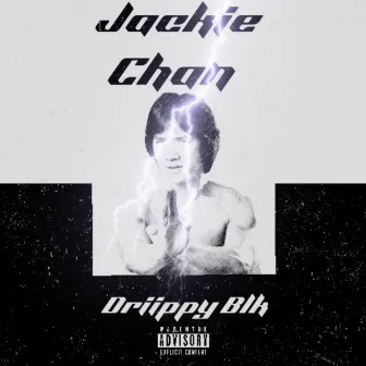 Jackiie Chan by Driippy Blk