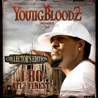 ATL's Finest (Collector's Edition) by J-Bo