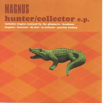 Hunter / Collector EP by Magnus