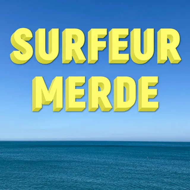 Surfeur Merde