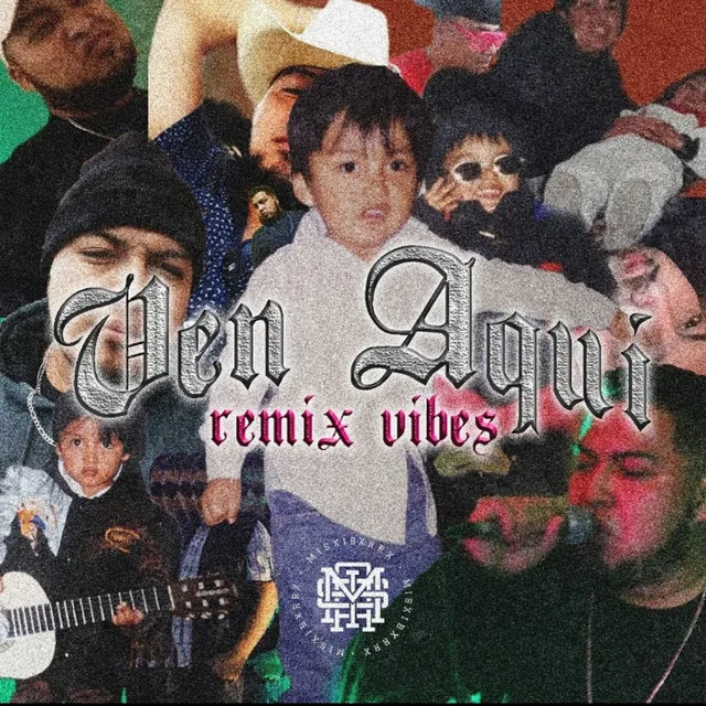 Ven Aquí - Remix