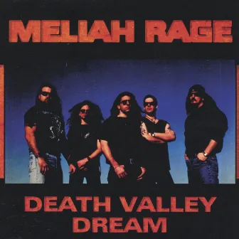 Death Valley Dreams by Meliah Rage