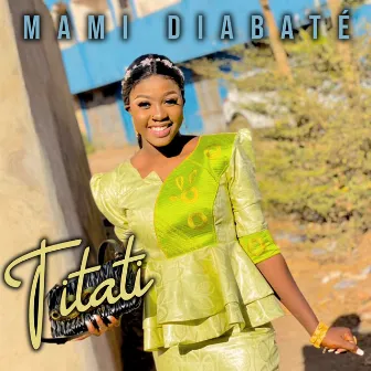 Titati by Mami Diabaté