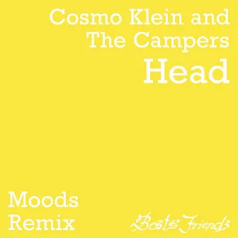 Head (Moods Remix) by The Campers