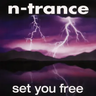 Set You Free by N-Trance