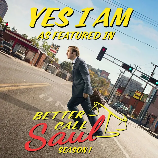 Yes I Am (As Featured In "Better Call Saul") (Original TV Series Soundtrack)