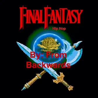 Final Fantasy by From Backwards