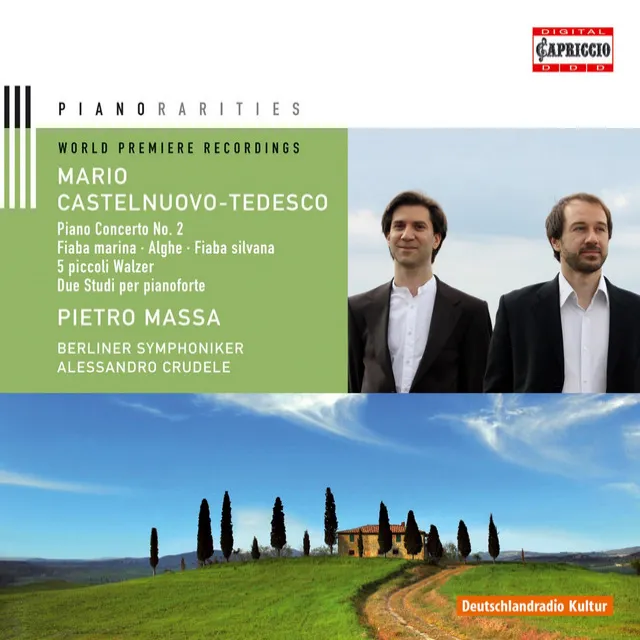 Castelnuovo-Tedesco: Piano Concerto No. 2 / Passatempi / Onde / La sirenetta e il pesce turchino / Alghe / Vitalba e Biancospina