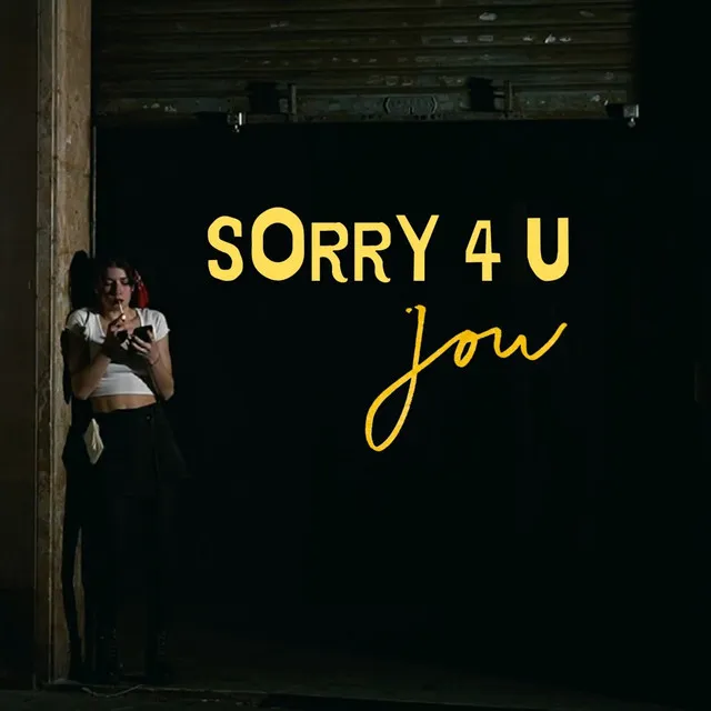 sOrry 4 yOu