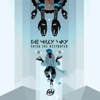 Shiva the Destroyer by The Milky Way