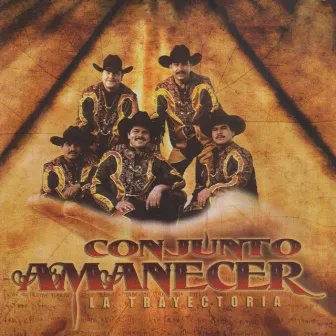 La Trayectoria by Conjunto Amanecer