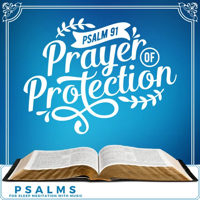 Psalm 91 Prayer of Protection (Psalms for Sleep Meditation with Music)