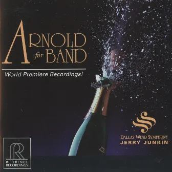 Arnold for Band by Dallas Wind Symphony