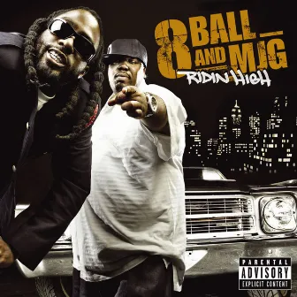 Ridin' High by 8Ball & MJG