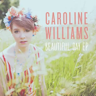 Beautiful Day by Caroline Williams