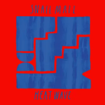 Heat Wave (Edit) by Snail Mail