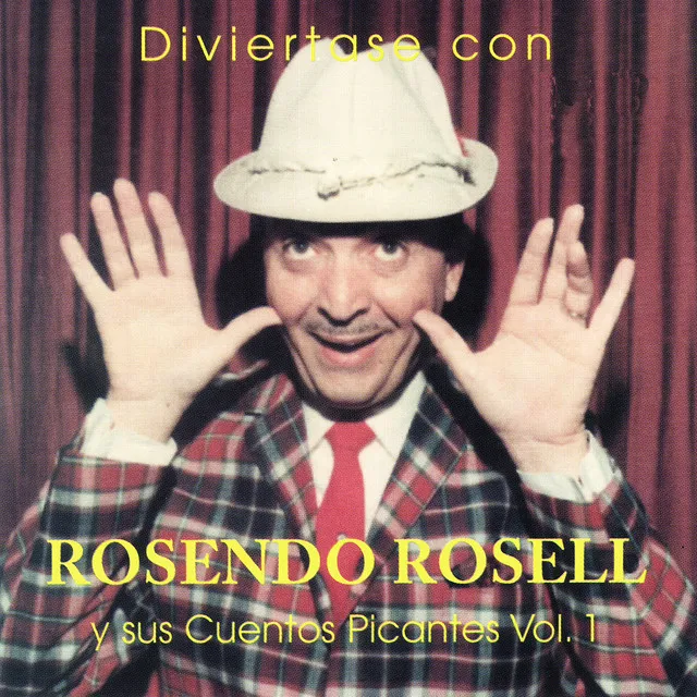 Rosendo Rosell y sus Cuentos Picantes Vol. 1