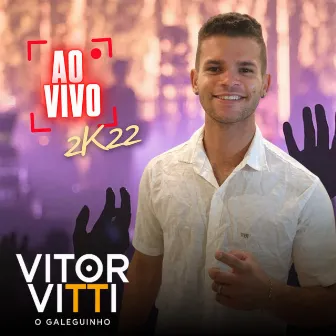 2K22 (Ao Vivo) by Vitor Vitti