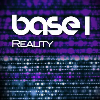 Reality by Base 1