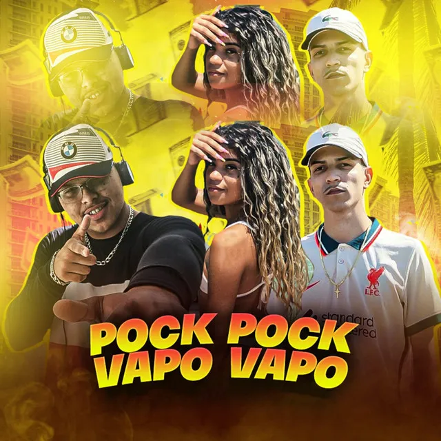 Pock Pock, Vapo Vapo (Brega Funk)