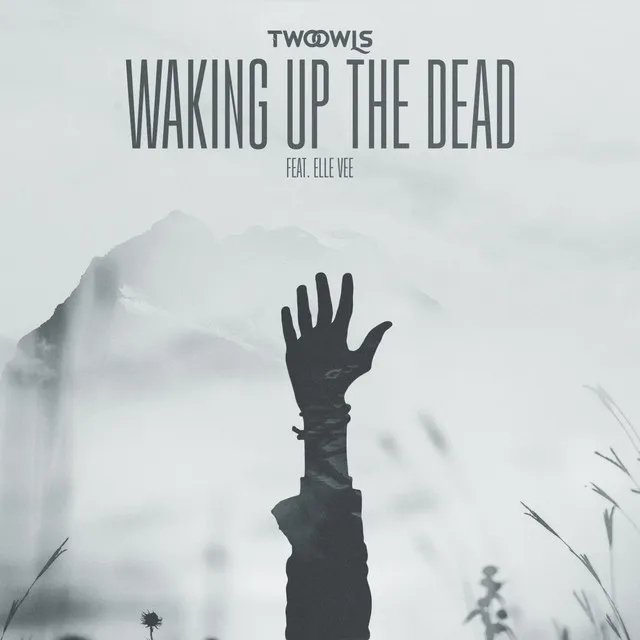 Waking Up The Dead (feat. Elle Vee)