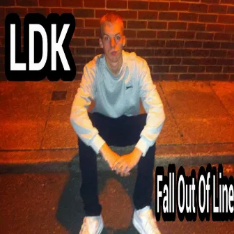 Fall out of Line by Ldk