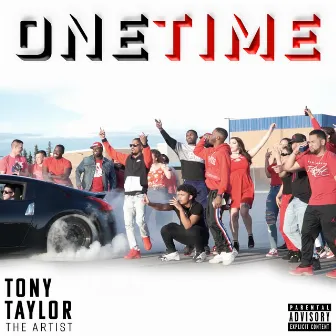 One Time by Tony Taylor The Artist