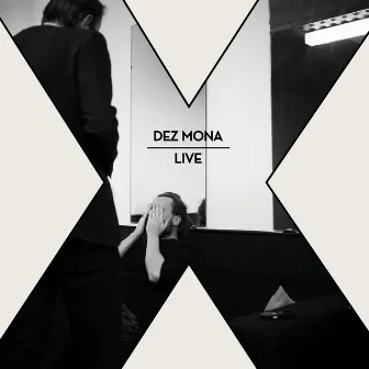 X (Live) by Dez Mona