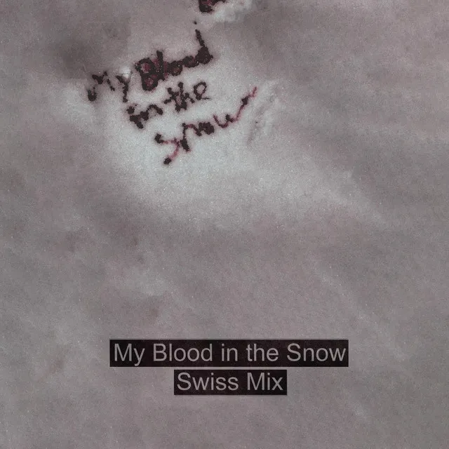 My Blood in the Snow