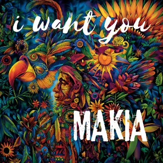 I Want You by Makia