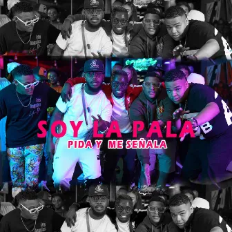 Soy la Pala (Pida y Me Señala) by Pacific music