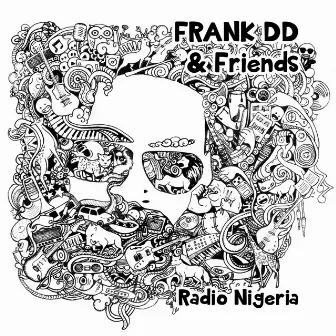 Radio Nigeria by Frank DD & Friends