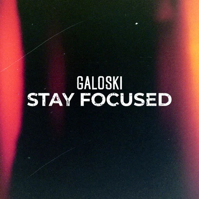 Stay Focused - Radio Edit